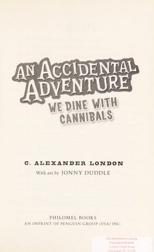 Cover of An Accidental Adventure: We dine with cannibals