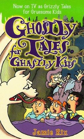 Cover of Ghostly Tales for Ghastly Kids