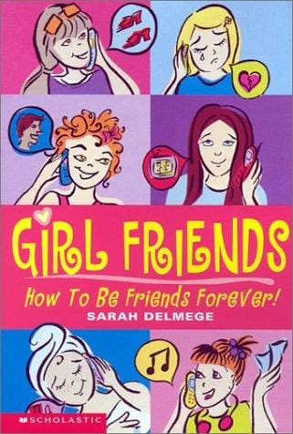 Cover of Girls Friends Will You be Friends Forever?