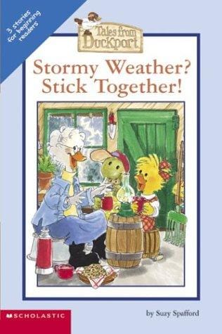 Cover of Stormy Weather? Stick Together!