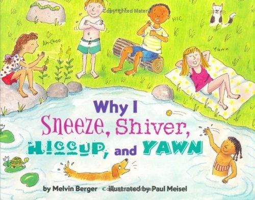 Cover of Why I Sneeze, Shiver, Hiccup, and Yawn