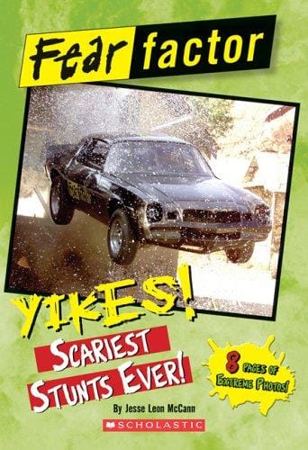 Cover of Yikes! Scariest Stunts Ever!