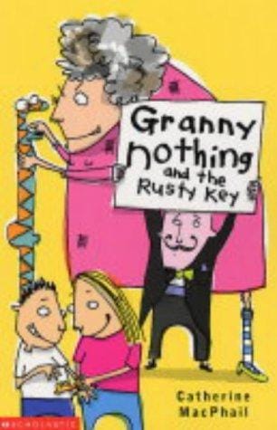 Cover of Granny Nothing and the Rusty Key