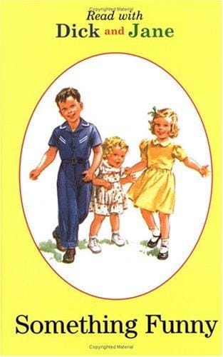 Cover of Dick and Jane: Something Funny