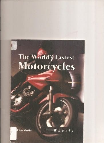Cover of The World's Fastest Motorcycles