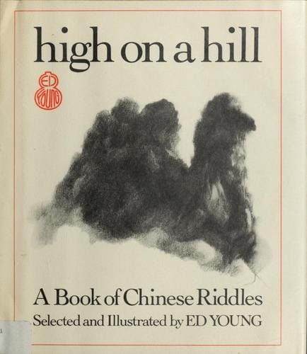 Cover of High on a Hill: A Book of Chinese Riddles