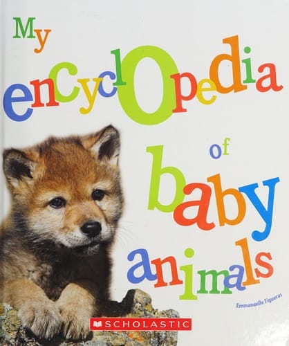 Cover of My Encyclopedia of Baby Animals