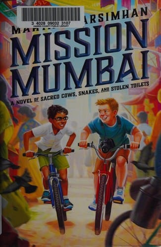 Cover of Mission Mumbai: A Novel of Sacred Cows, Snakes, and Stolen Toilets