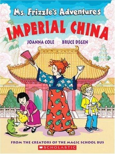Cover of Ms. Frizzle's Adventures Imperial China