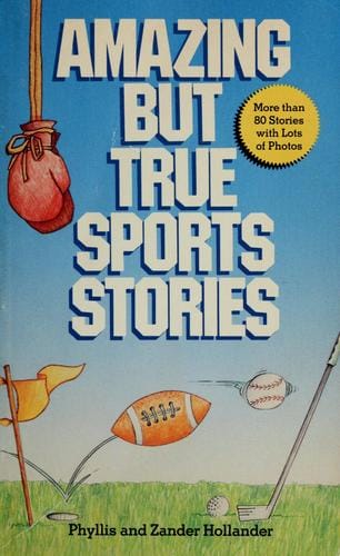Cover of Amazing But True Sports Stories