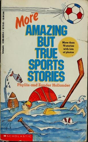 Cover of More Amazing But True Sports Stories