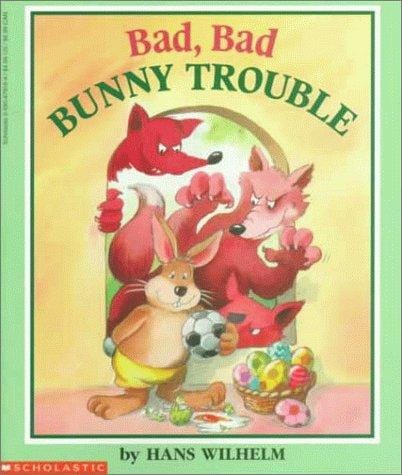 Cover of Bad, Bad Bunny Trouble