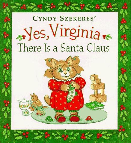 Cover of Yes, Virginia, There is a Santa Claus