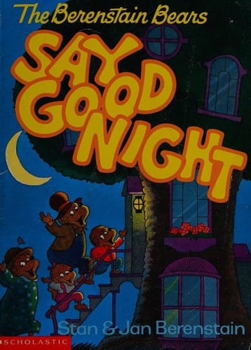 Cover of The Berenstain Bears Say Good Night