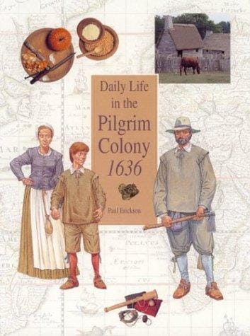 Cover of Daily Life in the Pilgrim Colony, 1636