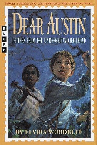 Cover of Dear Austin: Letters from the Underground Railroad