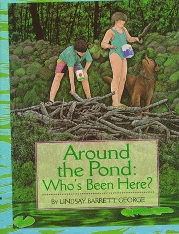 Cover of Around the Pond Who's Been Here?