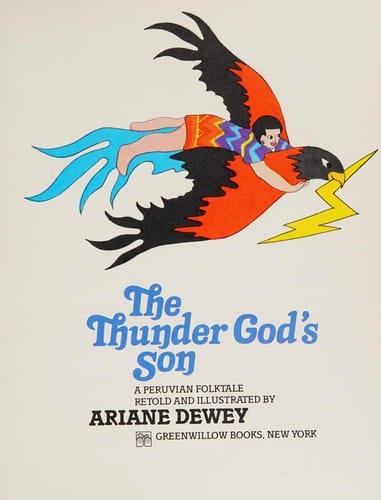 Cover of The Thunder God's Son: A Peruvian Folktale