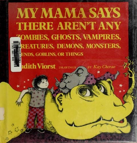 Cover of My Mama Says There Aren't Any Zombies, Ghosts, Vampires, Demons, Monsters, Fiend