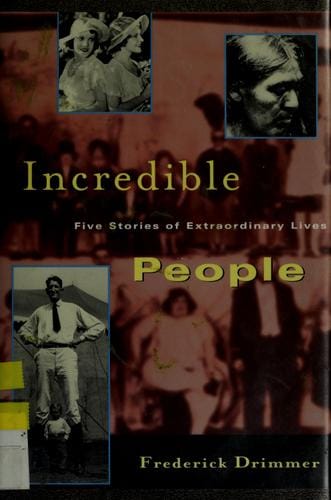 Cover of Incredible People Five Stories of Extraordinary Lives