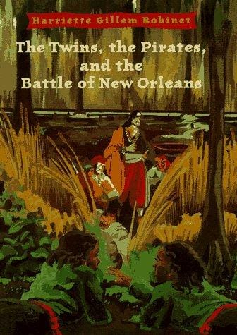 Cover of The Twins, the Pirates, and the Battle of New Orleans