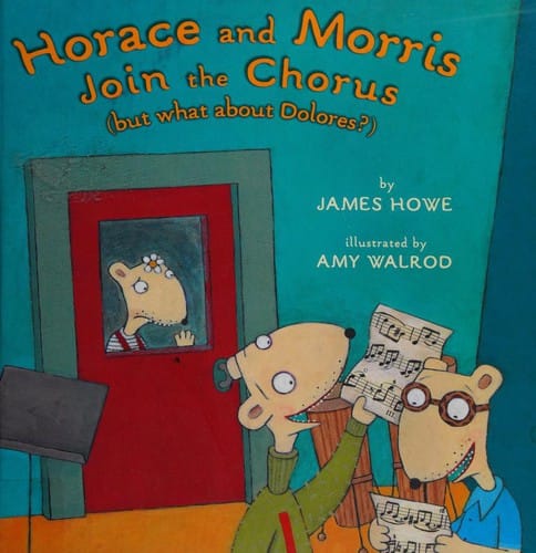 Cover of Horace and Morris Join the Chorus (but what about Dolores?)