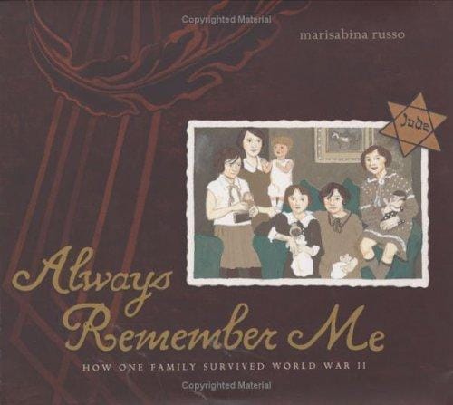 Cover of Always Remember Me: How One Family Survived World War II