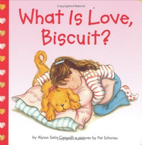 Cover of What Is Love, Biscuit?
