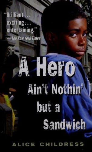 Cover of A Hero Ain't Nothin' but a Sandwich