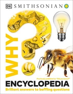 Cover of Why? Encyclopedia: Brilliant Answers to Baffling Questions