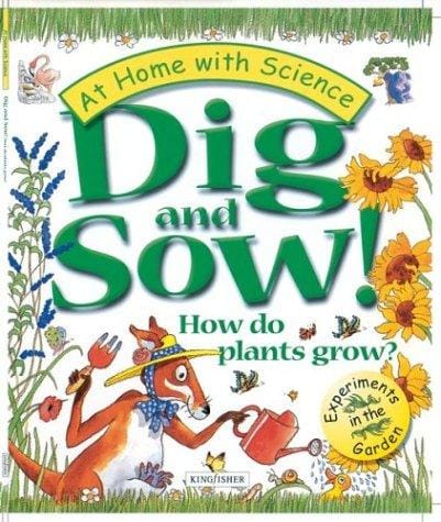Cover of Dig and Sow! How Do Plants Grow?
