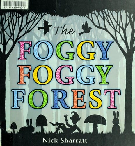 Cover of The Foggy, Foggy Forest