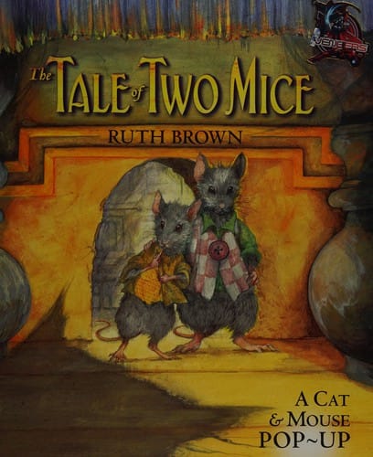 Cover of The Tale of Two Mice: A Cat & Mouse POP~UP