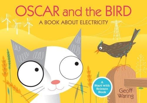 Cover of Oscar and the Bird: A Book about Electricity