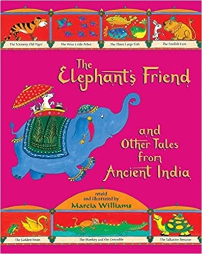 Cover of The Elephant's Friend and Other Tales from Ancient India