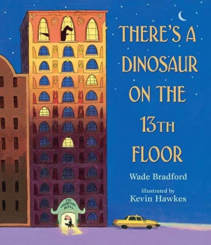 Cover of There's a Dinosaur on the 13th Floor