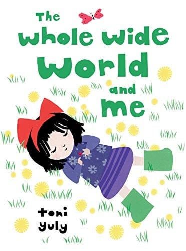 Cover of The Whole Wide World and Me