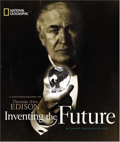 Cover of Inventing the Future: A Photobiography of Thomas Alva Edison