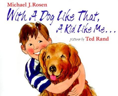 Cover of With a Dog Like That, a Kid Like Me--