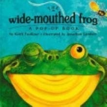 Cover of The Wide-mouthed Frog: A Pop-up Book
