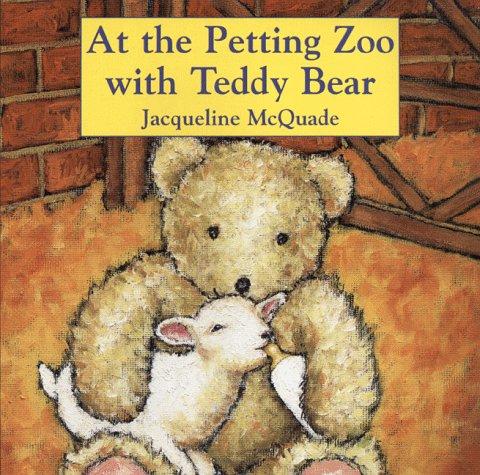 Cover of At the Petting Zoo with Teddy Bear