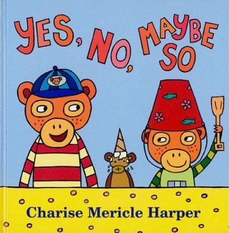 Cover of Yes, No, Maybe So