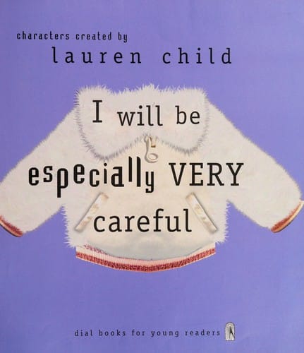Cover of I Will Be Especially Very Careful