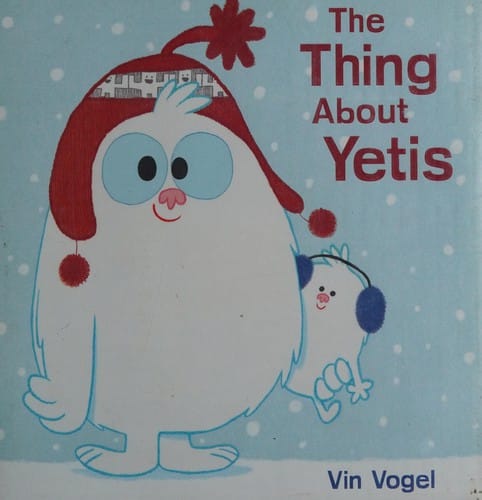 Cover of The Thing About Yetis