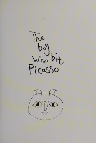 Cover of The Boy who Bit Picasso
