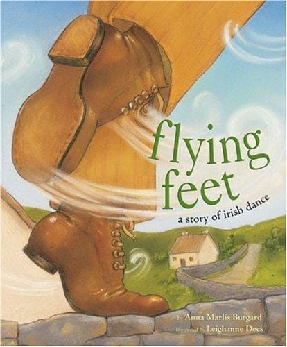 Cover of Flying Feet: A Story of Irish Dance