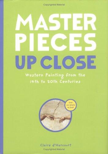 Cover of Masterpieces Up Close Western Painting from the 14th to 20th Centuries
