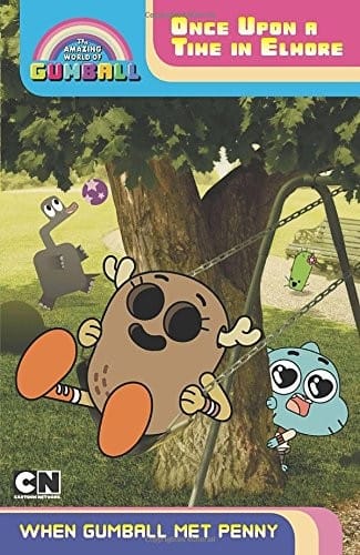 Cover of Once Upon a Time in Elmore: When Gumball Met Penny