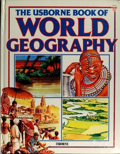 Cover of The Usborne Book of World Geography with World Atlas