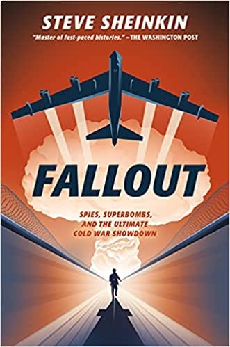 Cover of Fallout Spies, Superbombs, and the Ultimate Cold War Showdown